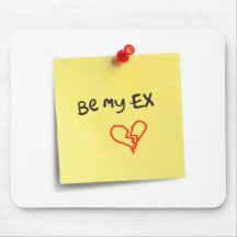 Be MY EX Mouse Pads
