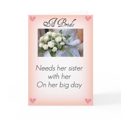 Be My Maid of Honor Sister Greeting Card