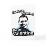 Be my Valentine Barack Obama Card