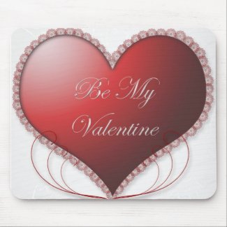 Be My Valentine Mousepad mousepad