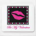 Be my Valentine mousepads