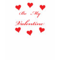 be my valentine t-shirts by mike3488 be my valentine t-shirts