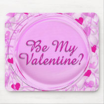 Be My Valnetine? mousepads by dndartstudio Be My Valnetine? mousepads