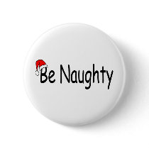 Be Naughty buttons