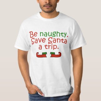 Be Naughty Save Santa A Trip