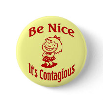 Be Nice It's Contagious buttons by figstreetstudio Be Nice It's Contagious buttons