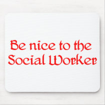 Be Nice Mousepad by occupationtshirts Be Nice Mousepad