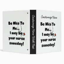 Be Nice Nurse T-shirts and Gifts Vinyl Binders