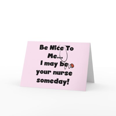 Be Nice Nurse Tshirts and Gifts Card by nurse_doctor