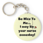 Be Nice Nurse Tshirts and Gifts Keychain