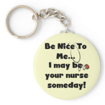 Be Nice Nurse Tshirts and Gifts Keychain