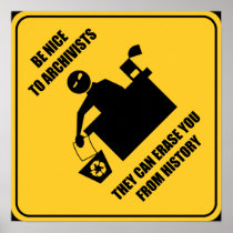 Be Nice to Archivists Print