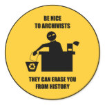 Be Nice to Archivists Stickers