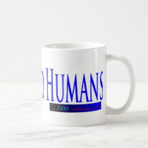 Be Nice To Humans mugs