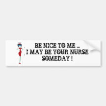Be nice to me bumper stickers