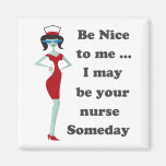 Be nice to me refrigerator magnets