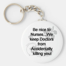 BE NICE TO NURSES KEYCHAINS