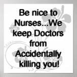 Be Nice To Nurses Posters
