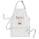 Be nice to queers we have cupcakes aprons