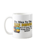 Be Nice To The Bus Driver