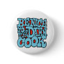 Be Nice to the Damn Cook button