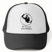 Be nice to your mother hats