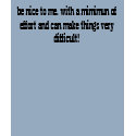 be nice t-shirts