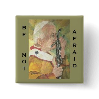 Be Not Afraid Button button