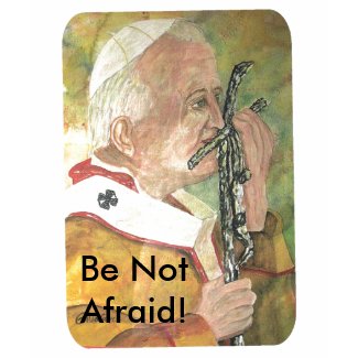 Be Not Afraid Shirt shirt
