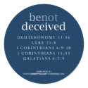 Be Not Deceived Sticker