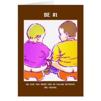 be-number-one-or-else-you-might-end-up-falling greeting card