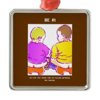 be-number-one-or-else-you-might-end-up-falling christmas tree ornament
