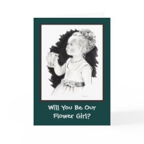 BE OUR FLOWER GIRL CARD by joyart BE OUR FLOWER GIRL CARD