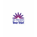 Be Pesent. Life Life! t-shirts