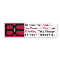 Be Positive Bumper Sticker