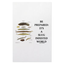 Be Prepared: It's A Slug Infested World Stationery Paper