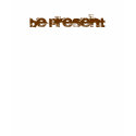 be present t-shirts by caramason be present t-shirts