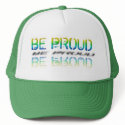 "Be Proud" Cap hats