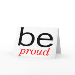 Be Proud Card