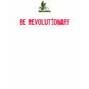 Be Revolutionary t-shirts by youngturk182 Be Revolutionary t-shirts