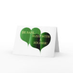 Be Safe Sleep With A Soldier Greeting Cards