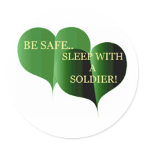 Be Safe Sleep With A Soldier Sticker
