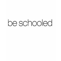 Be Schooled t-shirts