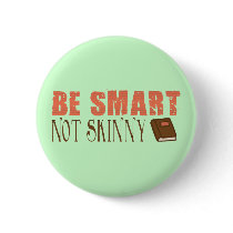 Be Smart Pinback Buttons
