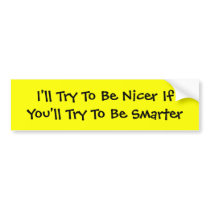 Be Smarter Bumper Sticker bumper stickers by AmiliaMarie Be Smarter Bumper Sticker bumper stickers