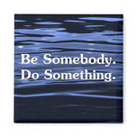 Be someone who does something 2