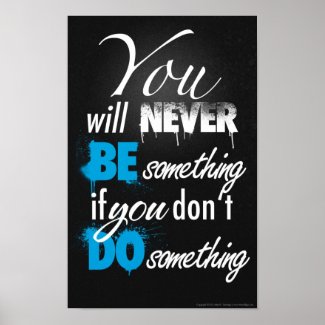 Be something, do something Poster