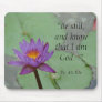 "Be still, and know that I am God..."... Mouse Mat