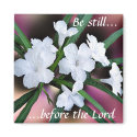 Be Still Before the Lord magnet