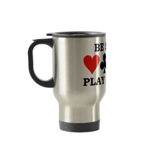 Be Stoic Play Bridge (Four Card Suits) mug